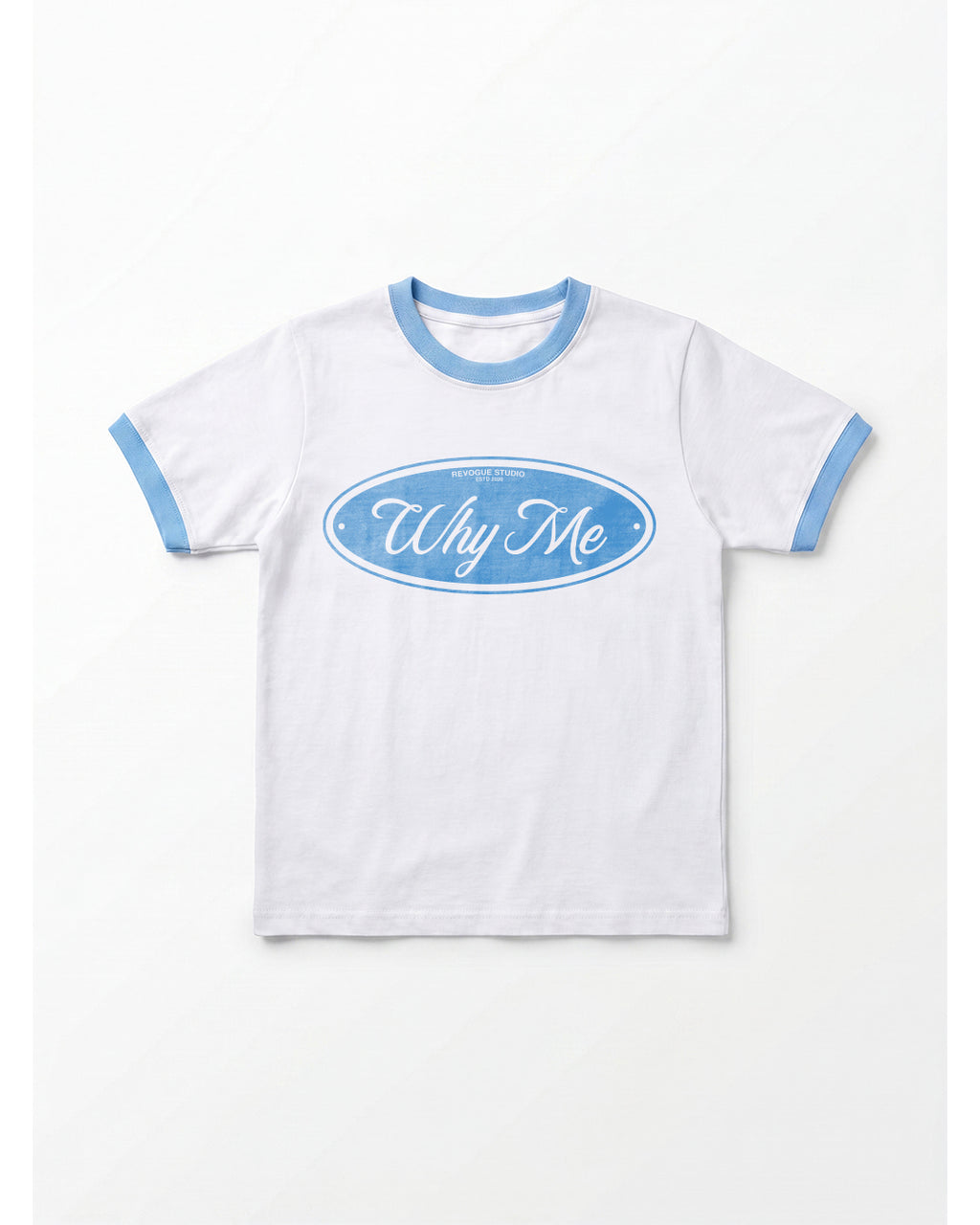 WHY ME RINGER TEE